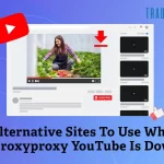 Alternative Sites To Use When Croxyproxy YouTube Is Down