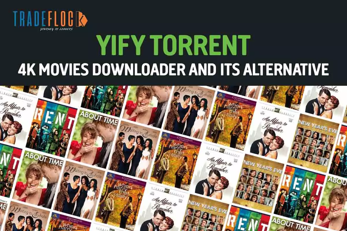 Yify Torrent- 4K Movies Downloader And Its Alternatives