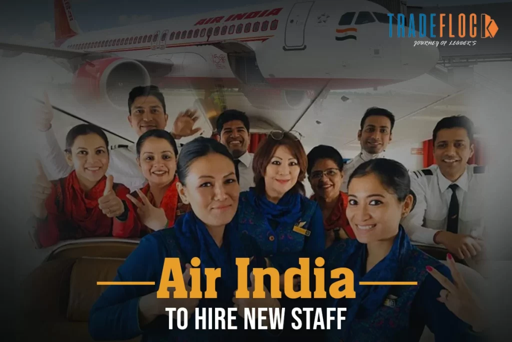 Air India To Hire New Staff To Expand Its Operations