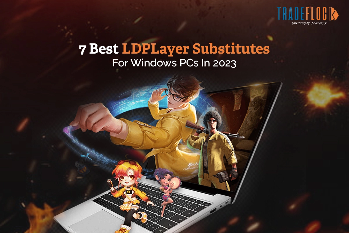 7 Best LDPLayer Substitutes For Windows PCs In 2023