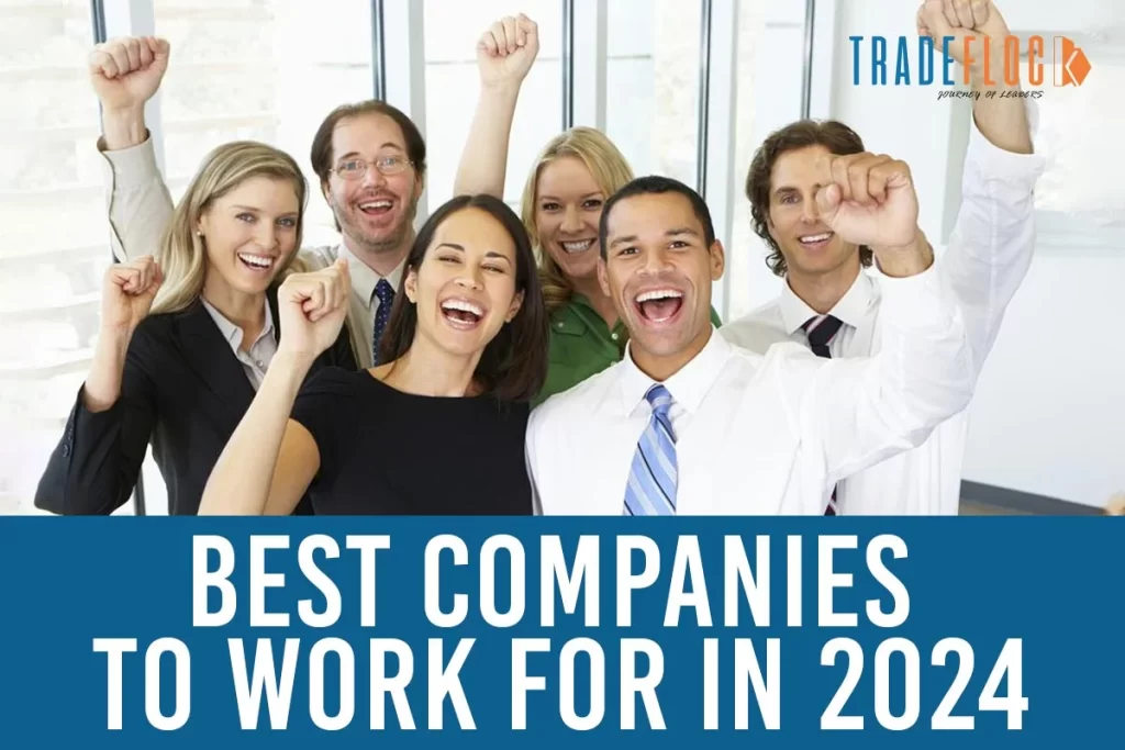 Best Companies To Work for in 2024 Share These Attributes 