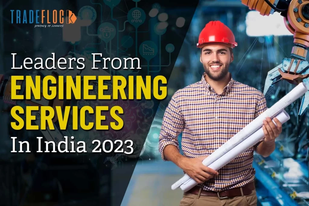 Leaders From Engineering Services In India 2023: Engineering Visionaries 