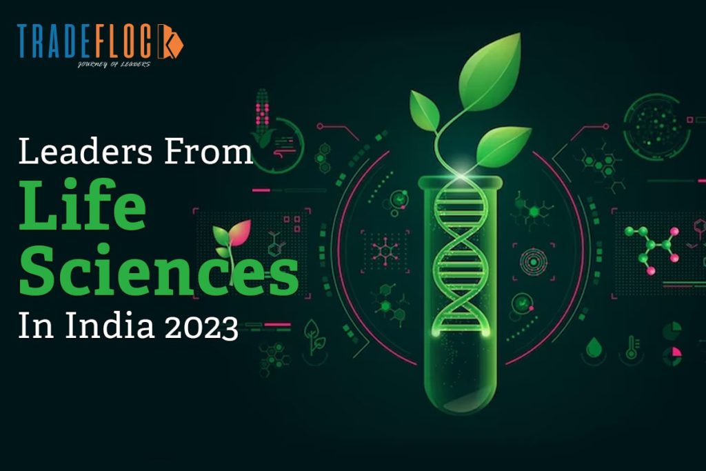 Leaders From Life Sciences In India 2023: Pioneers Of Medical Industry 