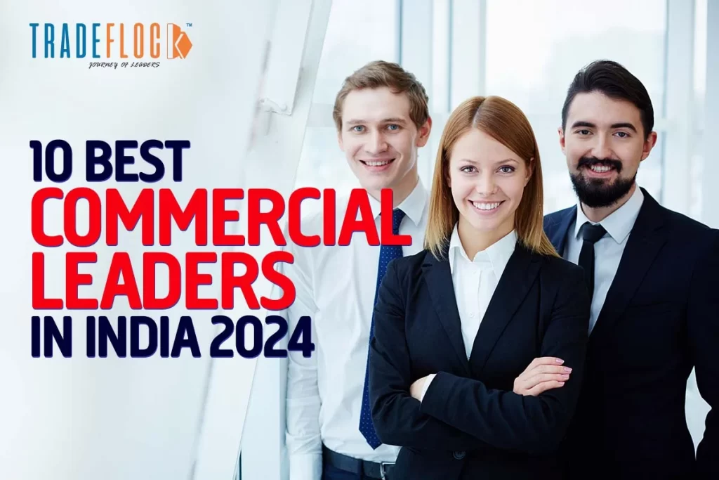 10 Best Commercial Leaders in India 2024: Rising Stars Of New C-Suite