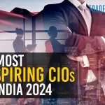 10 Most Inspiring CIOs in India 2024: Leading With Innovation 