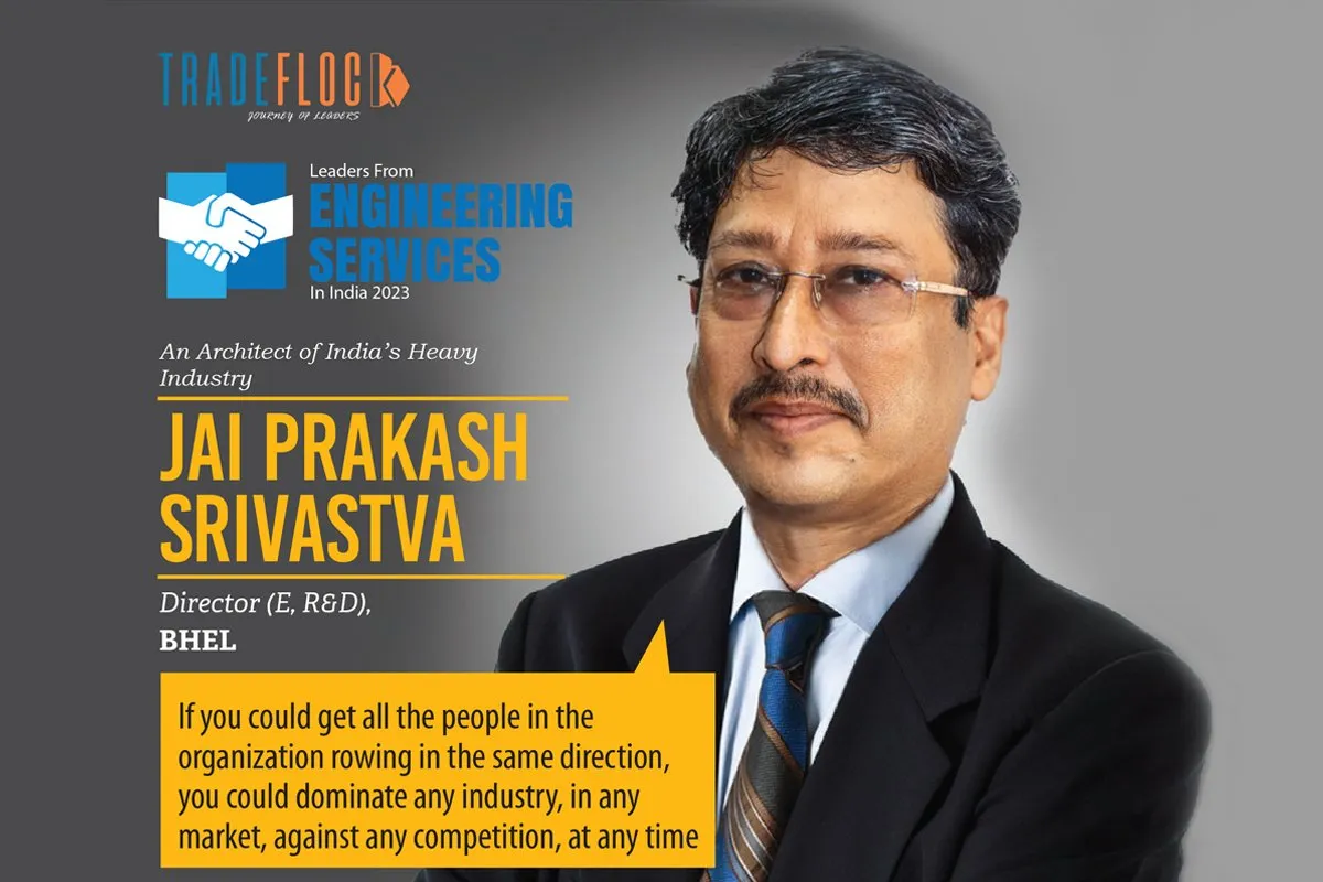 Jai Prakash Srivastva: An Architect of India’s Heavy Industry 