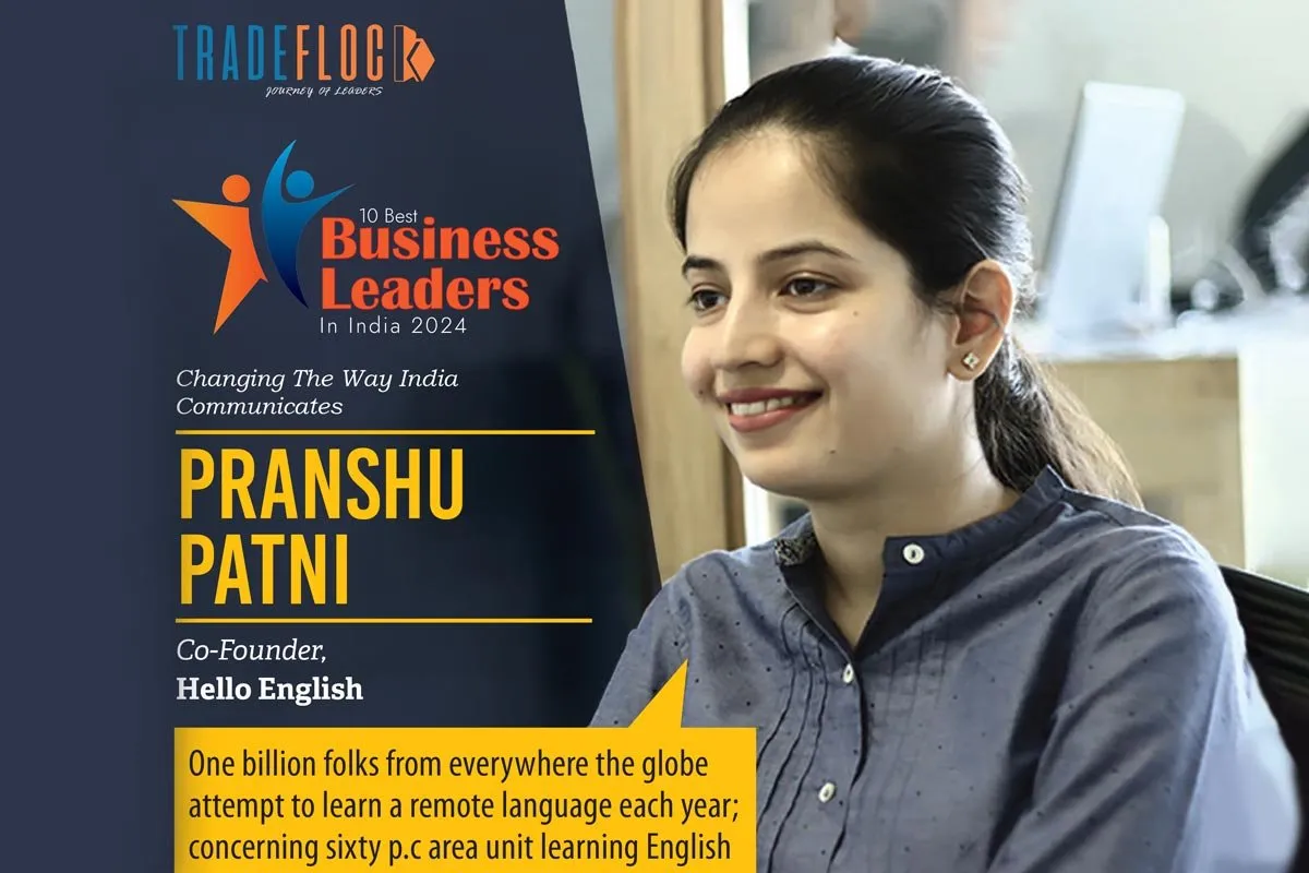 Pranshu Patni: Changing The Way India Communicates 