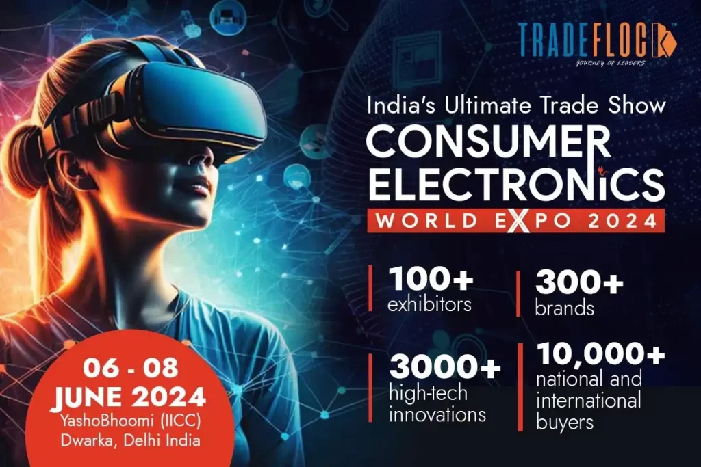 An all-encompassing technology showcase; An enormous business platform – Consumer Electronics World Expo