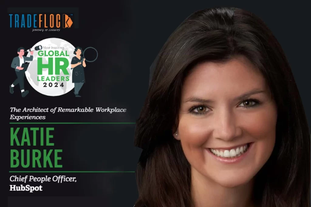 Katie Burke: The Architect of Remarkable Workplace Experiences