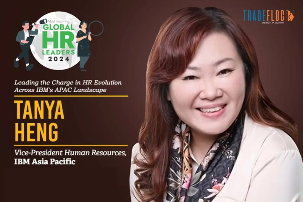Tanya Heng: Leading the Charge in HR Evolution Across IBM’s APAC Landscape