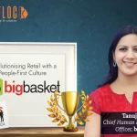 Bigbasket – Revolutionising Retail with a People-First Culture