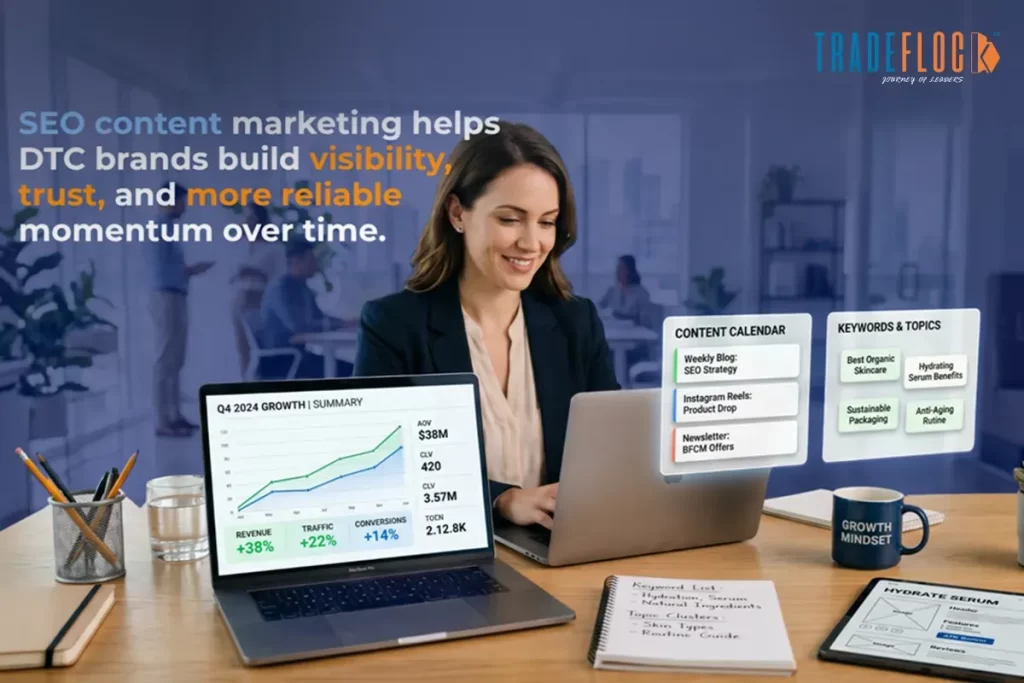 How DTC Brands Can Use SEO Content Marketing to Build More Predictable Growth
