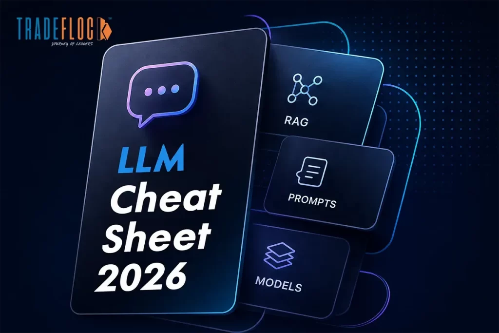 LLM Cheat Sheet 2026: Models, Prompt, RAG & AI Explained